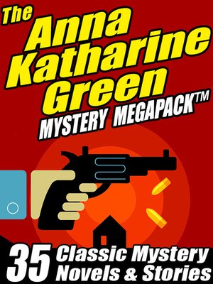 cover image of The Anna Katharine Green Mystery Megapack